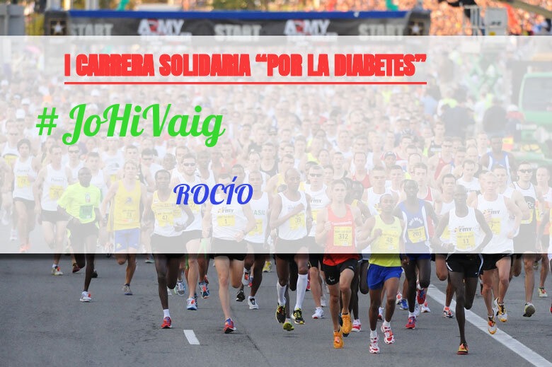 #YoVoy - ROCÍO (I CARRERA SOLIDARIA “POR LA DIABETES”)