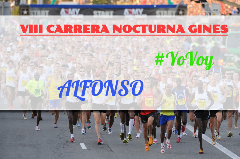 #YoVoy - ALFONSO (VIII CARRERA NOCTURNA GINES)