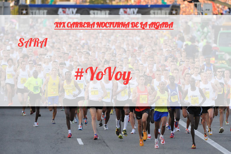 #JeVais - SARA (XIX CARRERA NOCTURNA DE LA ALGABA)