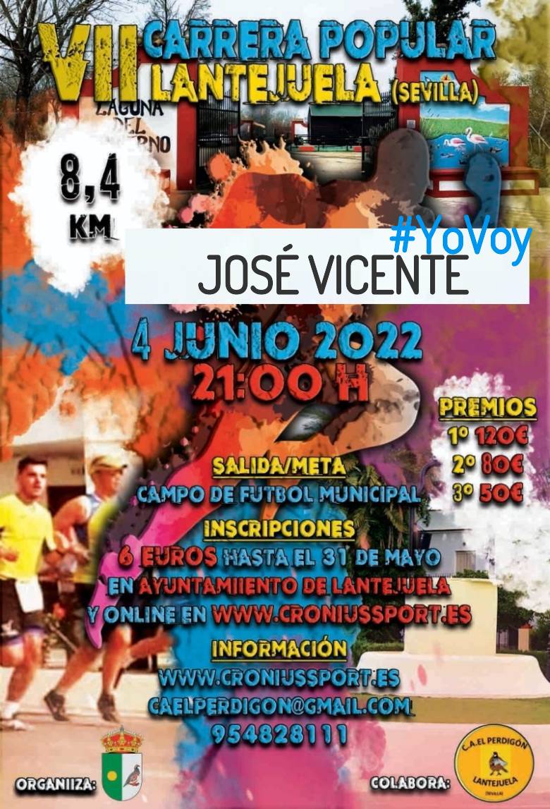 #YoVoy - JOSÉ VICENTE (VII CARRERA POPULAR DE LANTEJUELA 2022 )