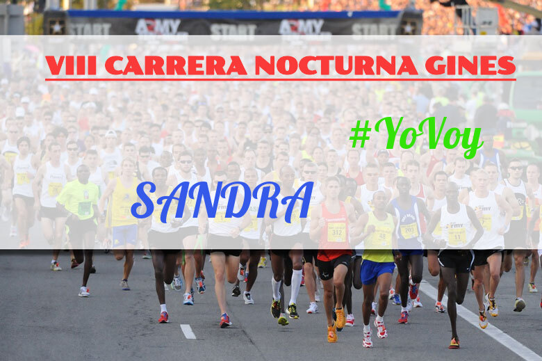 #YoVoy - SANDRA (VIII CARRERA NOCTURNA GINES)