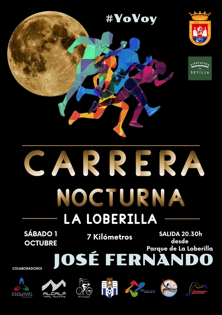 #YoVoy - JOSÉ FERNANDO (CARRERA NOCTURNA LA LOBERILLA)