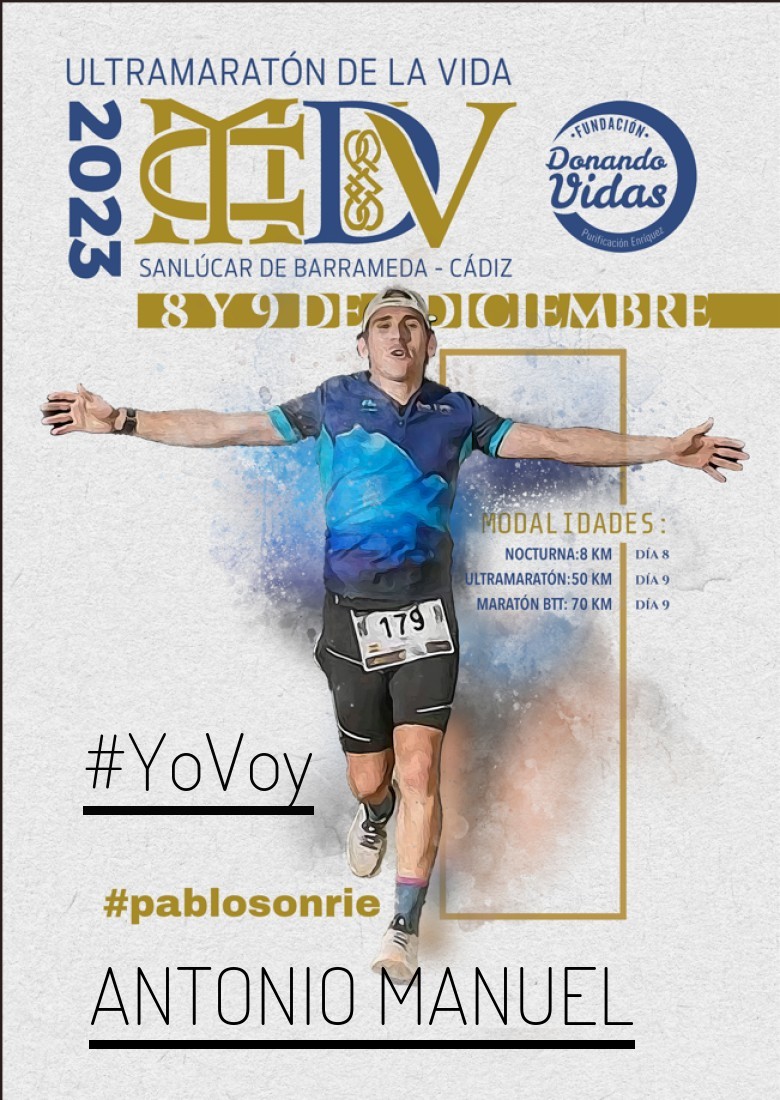 #YoVoy - ANTONIO MANUEL (ULTRAMARATON DE LA VIDA)