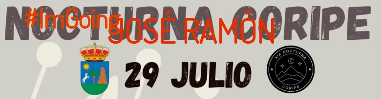 #Ni banoa - JOSÉ RAMÓN (XIX NOCTURNA DE CORIPE)