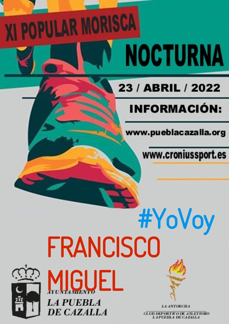 #YoVoy - FRANCISCO MIGUEL (XI CARRERA POPULAR MORISCA)