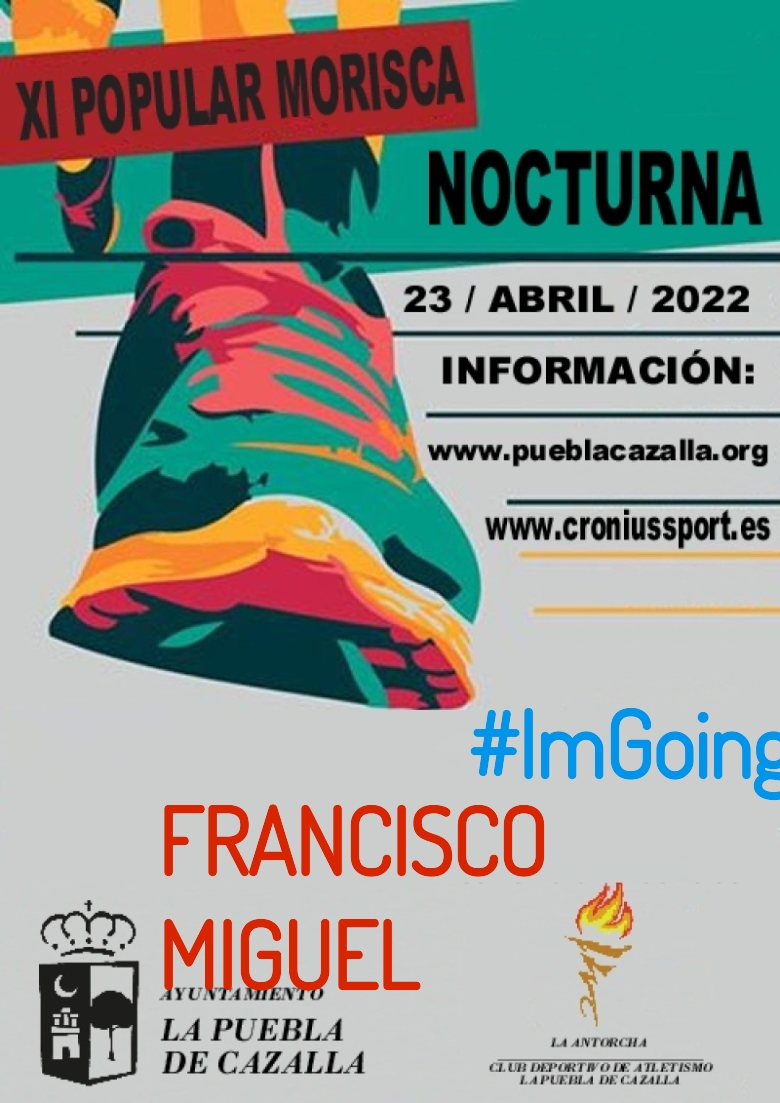 #YoVoy - FRANCISCO MIGUEL (XI CARRERA POPULAR MORISCA)