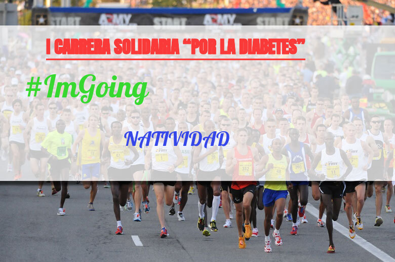 #YoVoy - NATIVIDAD (I CARRERA SOLIDARIA “POR LA DIABETES”)