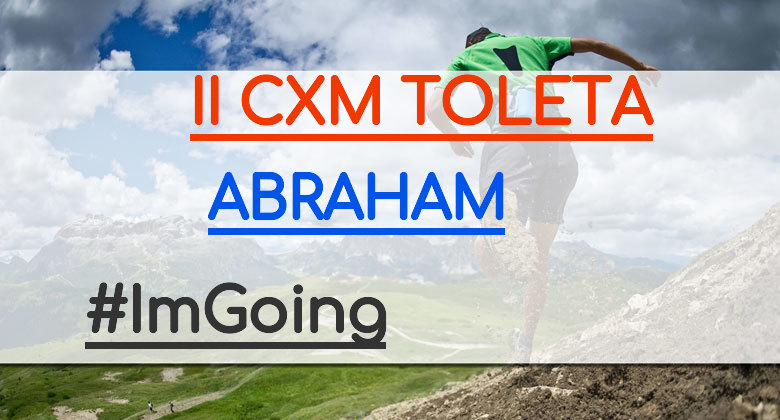 #YoVoy - ABRAHAM (II CXM TOLETA)