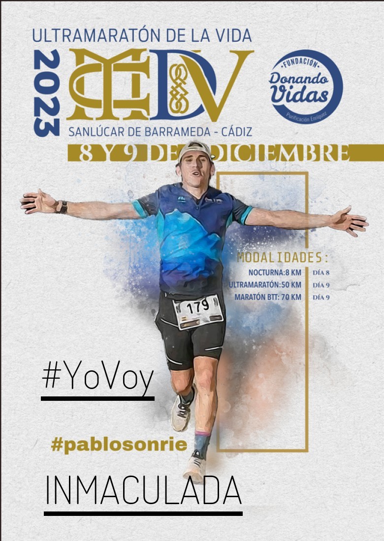 #YoVoy - INMACULADA (ULTRAMARATON DE LA VIDA)