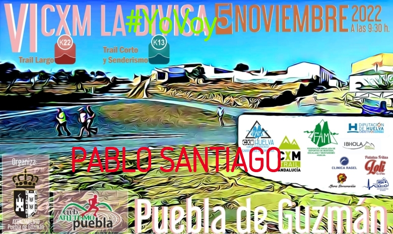 #YoVoy - PABLO SANTIAGO (VI CXM TRAIL LA DIVISA)