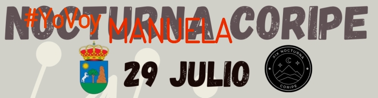 #ImGoing - MANUELA  (XIX NOCTURNA DE CORIPE)