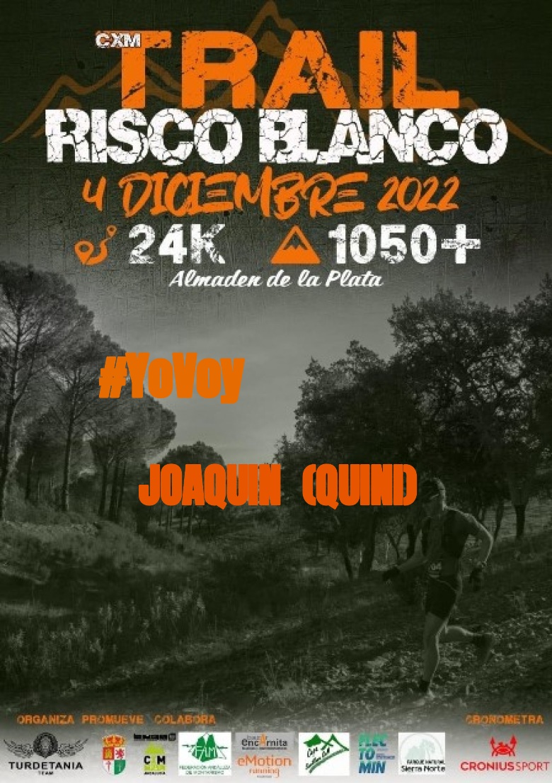 #YoVoy - JOAQUIN  (QUINI) (CXM TRAIL RISCO BLANCO)