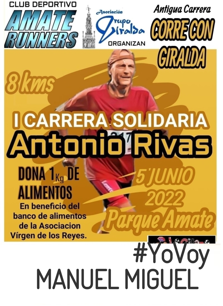 #YoVoy - MANUEL MIGUEL (I CARRERA SOLIDARIA ANTONIO RIVAS)