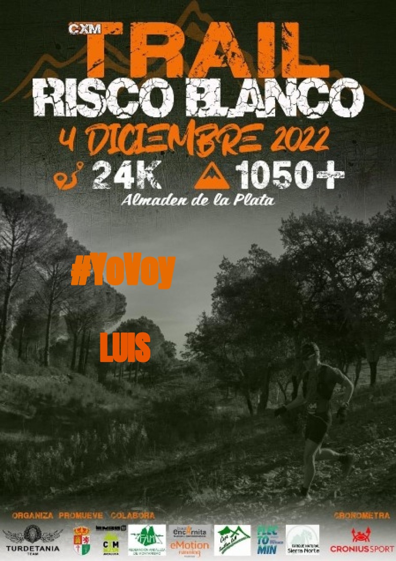 #YoVoy - LUIS (CXM TRAIL RISCO BLANCO)