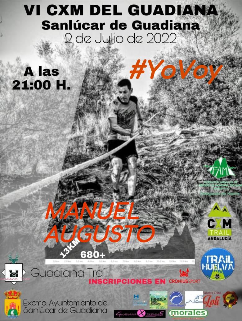 #YoVoy - MANUEL AUGUSTO (VI CXM DEL GUADIANA)