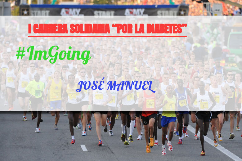 #JoHiVaig - JOSÉ MANUEL (I CARRERA SOLIDARIA “POR LA DIABETES”)