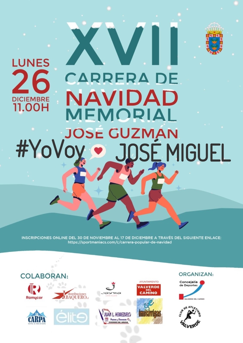 #YoVoy - JOSÉ MIGUEL (XVII EDICION CARRERA NAVIDAD “MEMORIAL JOSÉ GUZMÁN”)