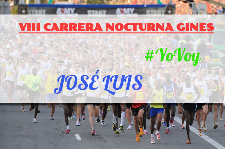 #YoVoy - JOSÉ LUIS (VIII CARRERA NOCTURNA GINES)