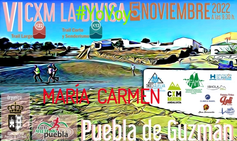 #YoVoy - MARÍA  CARMEN (VI CXM TRAIL LA DIVISA)