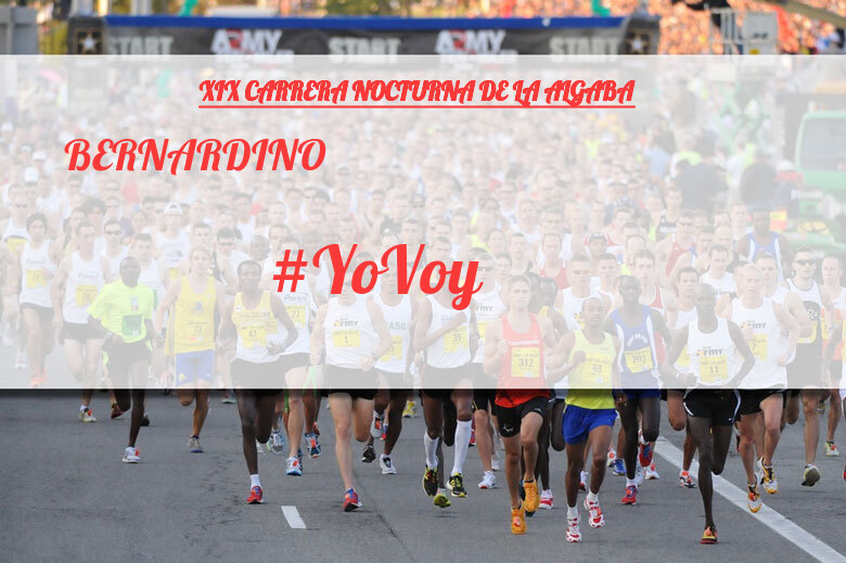 #ImGoing - BERNARDINO (XIX CARRERA NOCTURNA DE LA ALGABA)