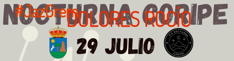 #YoVoy - DOLORES ROCÍO (XIX NOCTURNA DE CORIPE)