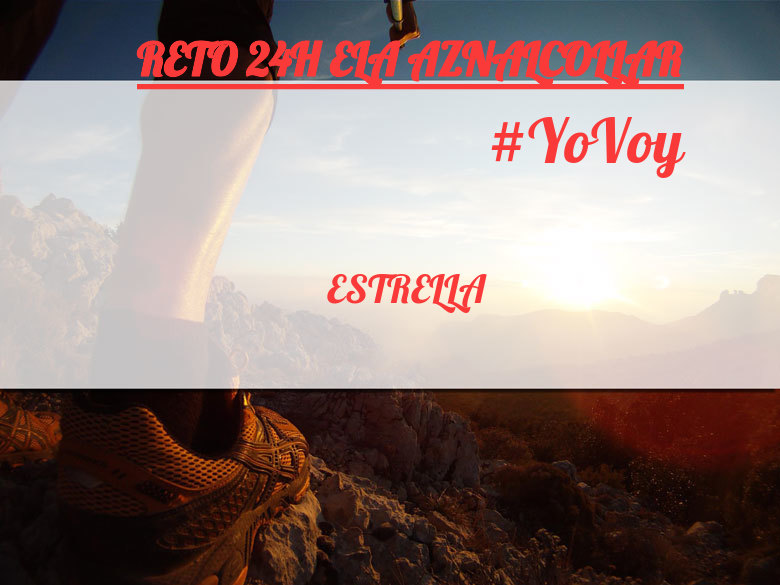 #YoVoy - ESTRELLA (RETO 24H ELA AZNALCOLLAR)