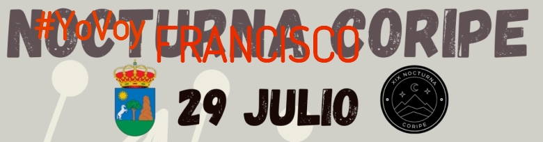#ImGoing - FRANCISCO (XIX NOCTURNA DE CORIPE)