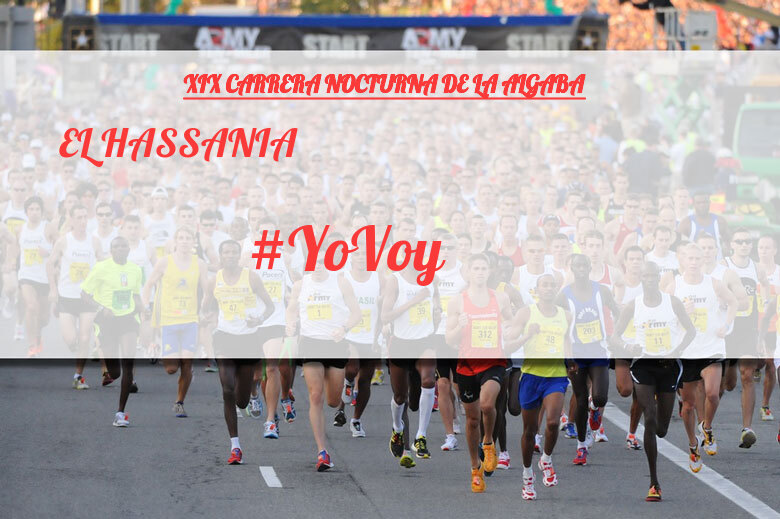 #YoVoy - EL HASSANIA (XIX CARRERA NOCTURNA DE LA ALGABA)