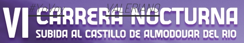 #JoHiVaig - VALERIANO (VI CARRERA NOCTURNA SUBIDA AL CASTILLO DE ALMODOVAR DEL RIO)