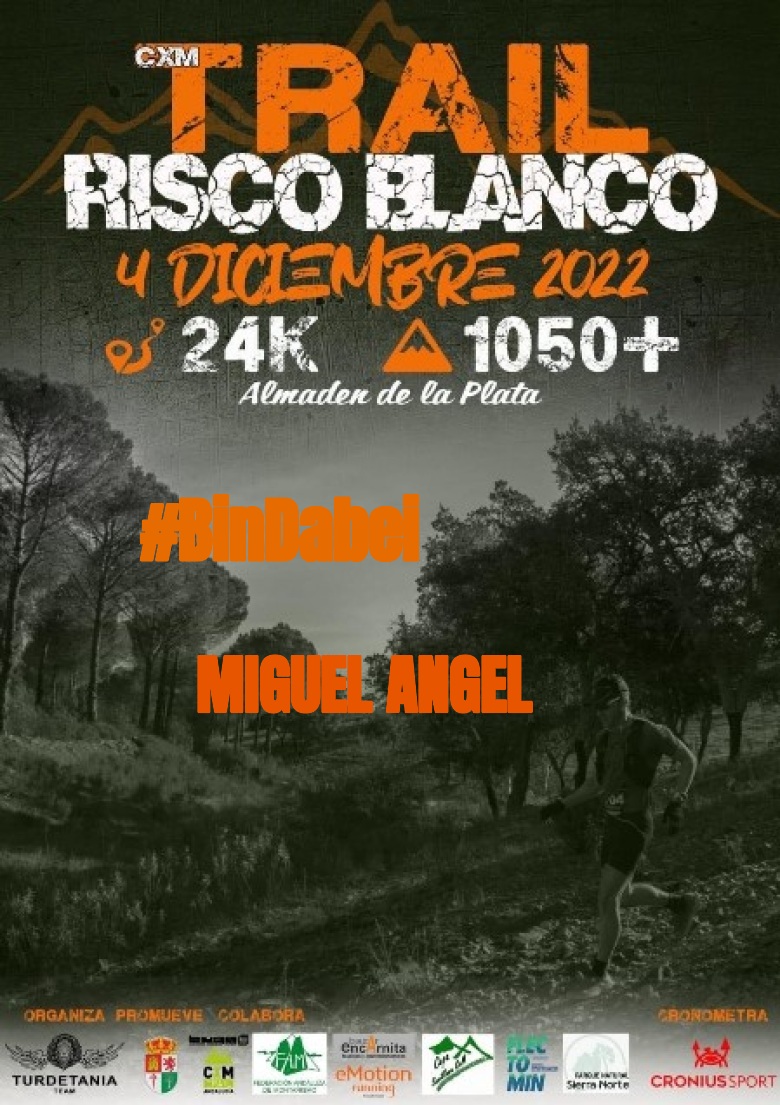 #YoVoy - MIGUEL ANGEL (CXM TRAIL RISCO BLANCO)