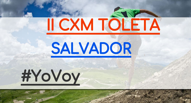 #YoVoy - SALVADOR (II CXM TOLETA)