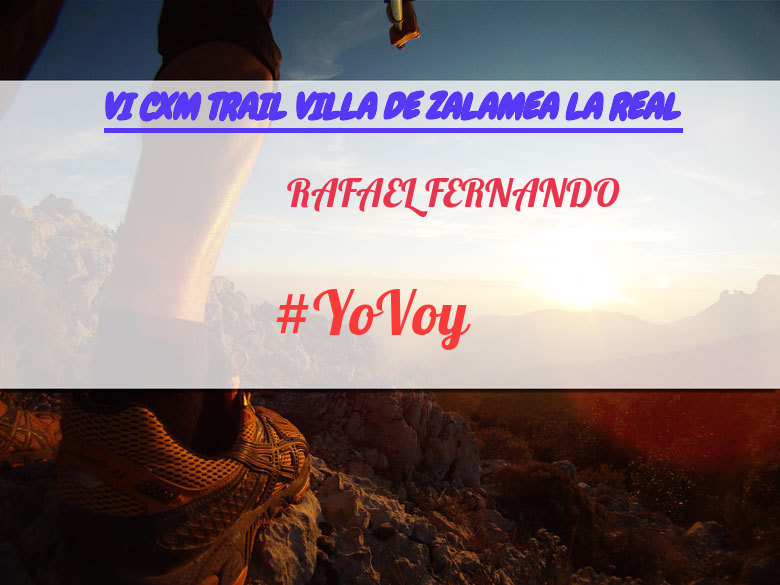 #JoHiVaig - RAFAEL FERNANDO (VI CXM TRAIL VILLA DE ZALAMEA LA REAL)