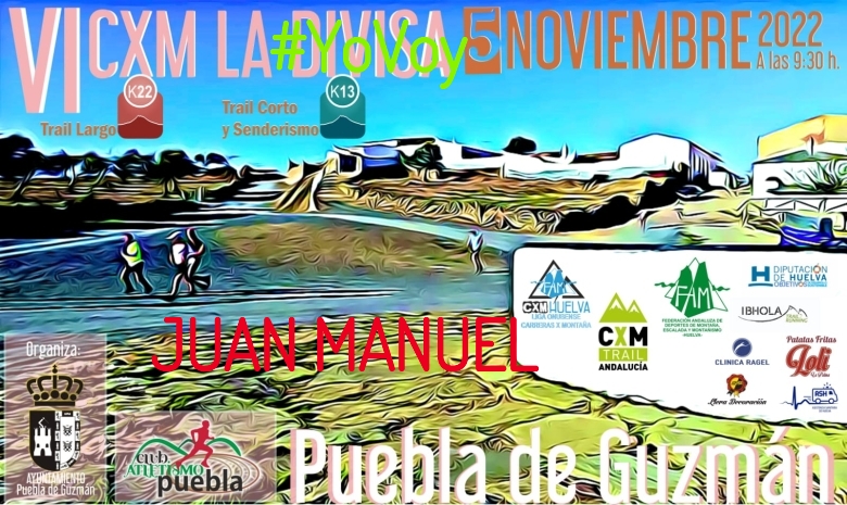 #YoVoy - JUAN MANUEL (VI CXM TRAIL LA DIVISA)