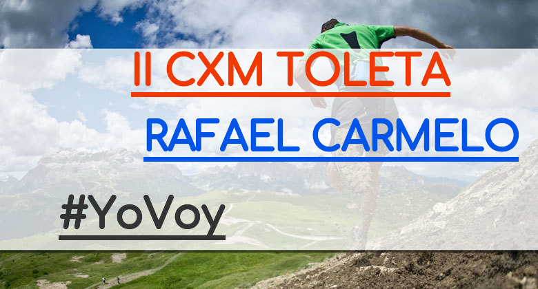 #ImGoing - RAFAEL CARMELO (II CXM TOLETA)