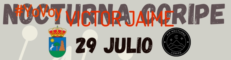 #ImGoing - VICTOR JAIME (XIX NOCTURNA DE CORIPE)