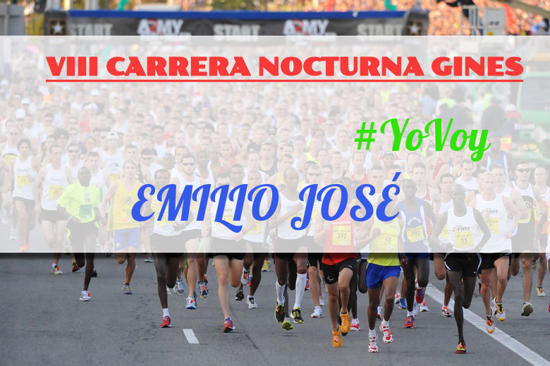 #YoVoy - EMILIO JOSÉ (VIII CARRERA NOCTURNA GINES)