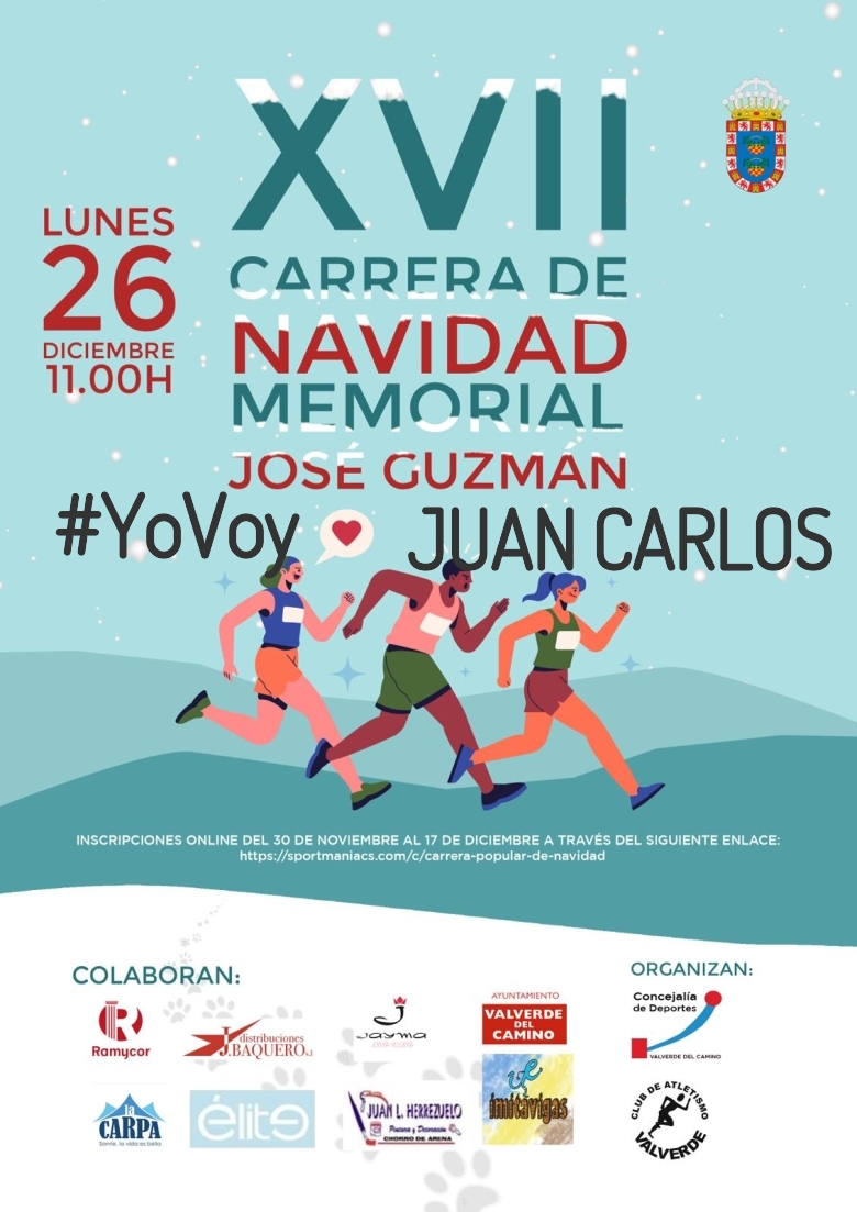 #YoVoy - JUAN CARLOS (XVII EDICION CARRERA NAVIDAD “MEMORIAL JOSÉ GUZMÁN”)