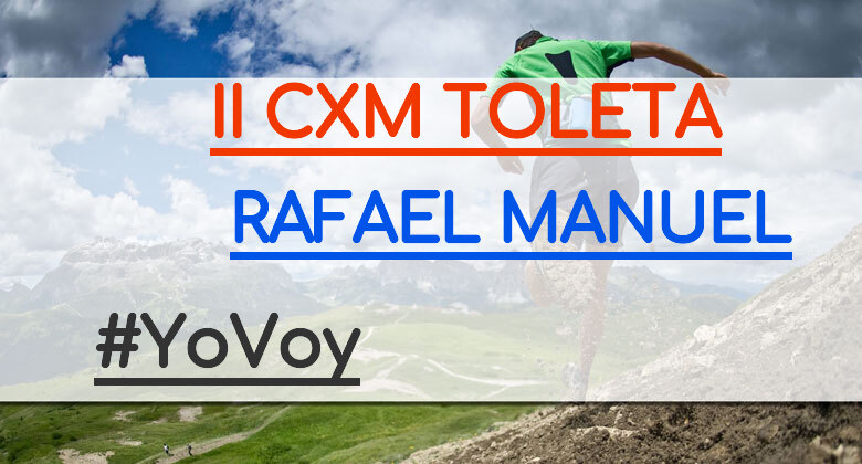 #JoHiVaig - RAFAEL MANUEL (II CXM TOLETA)