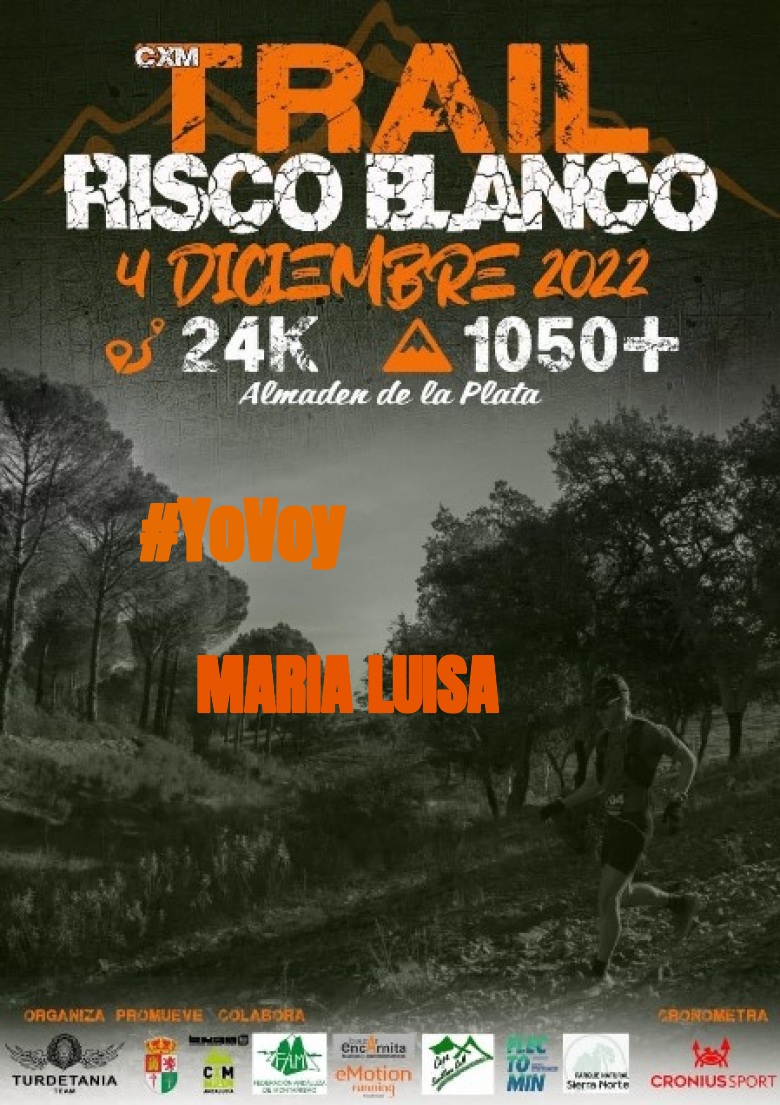 #YoVoy - MARIA LUISA (CXM TRAIL RISCO BLANCO)