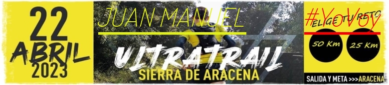 #YoVoy - JUAN MANUEL (ULTRATRAIL 2023 SIERRA DE ARACENA)