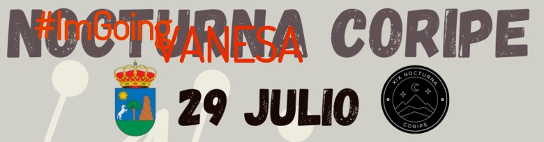 #ImGoing - VANESA (XIX NOCTURNA DE CORIPE)