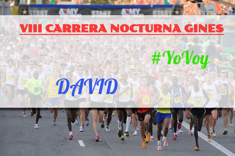 #YoVoy - DAVID (VIII CARRERA NOCTURNA GINES)