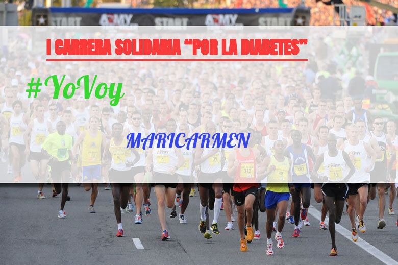 #YoVoy - MARICARMEN (I CARRERA SOLIDARIA “POR LA DIABETES”)