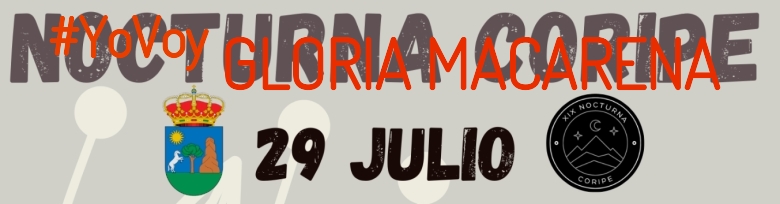 #JoHiVaig - GLORIA MACARENA (XIX NOCTURNA DE CORIPE)