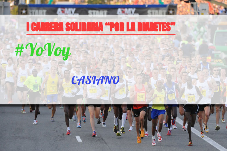 #YoVoy - CASIANO (I CARRERA SOLIDARIA “POR LA DIABETES”)