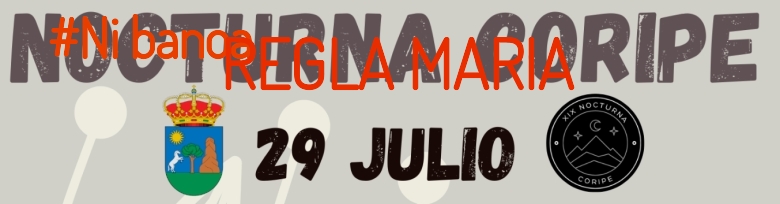 #YoVoy - REGLA MARIA (XIX NOCTURNA DE CORIPE)