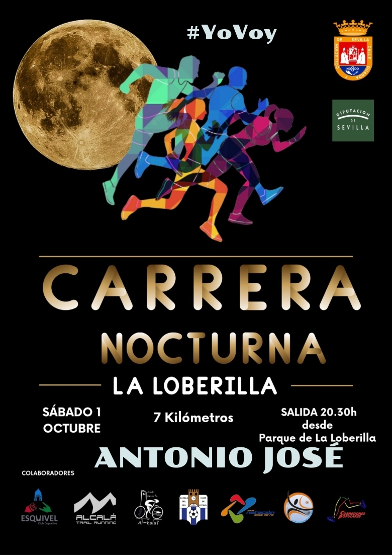 #YoVoy - ANTONIO JOSÉ (CARRERA NOCTURNA LA LOBERILLA)