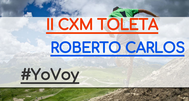 #YoVoy - ROBERTO CARLOS (II CXM TOLETA)