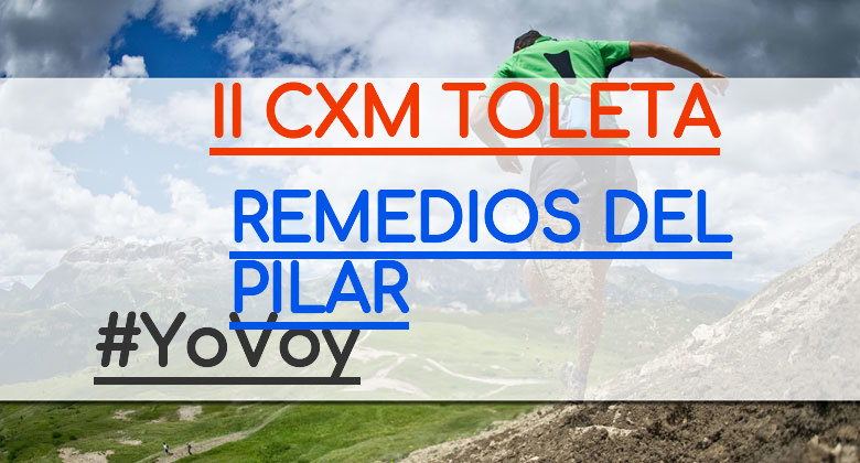 #YoVoy - REMEDIOS DEL PILAR (II CXM TOLETA)