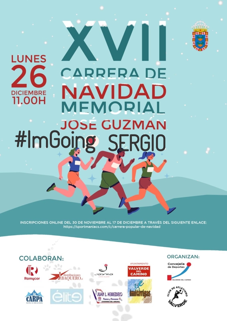 #ImGoing - SERGIO (XVII EDICION CARRERA NAVIDAD “MEMORIAL JOSÉ GUZMÁN”)